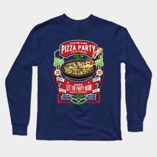 Pizza Party Theme Long Sleeve T-Shirt